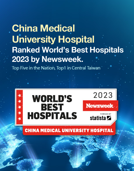 China Medial University Hospital Ranked World’s Best Hospitals 2023 by Newsweek.  Top Five in the Nation, Top1 in Central Taiwan